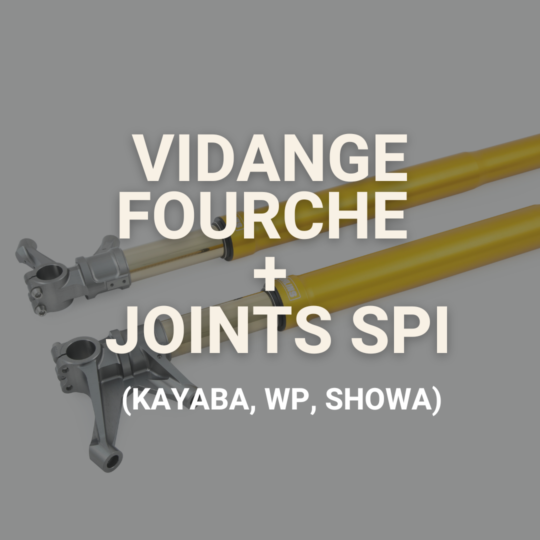 Vidange FOURCHE + Joints SPI (Öhlins, Kayaba, WP, Showa)